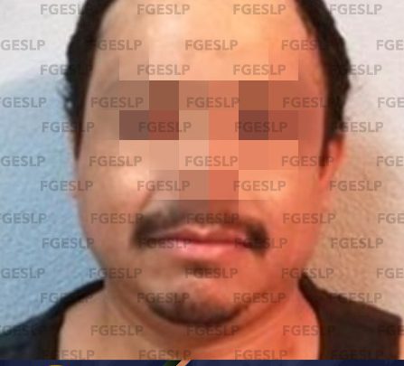 CAPTURÓ FISCALÍA A ACUSADO DE VIOLACIÓN AGRAVADA DE SUS DOS MENORES HIJAS EN CIUDAD VALLES