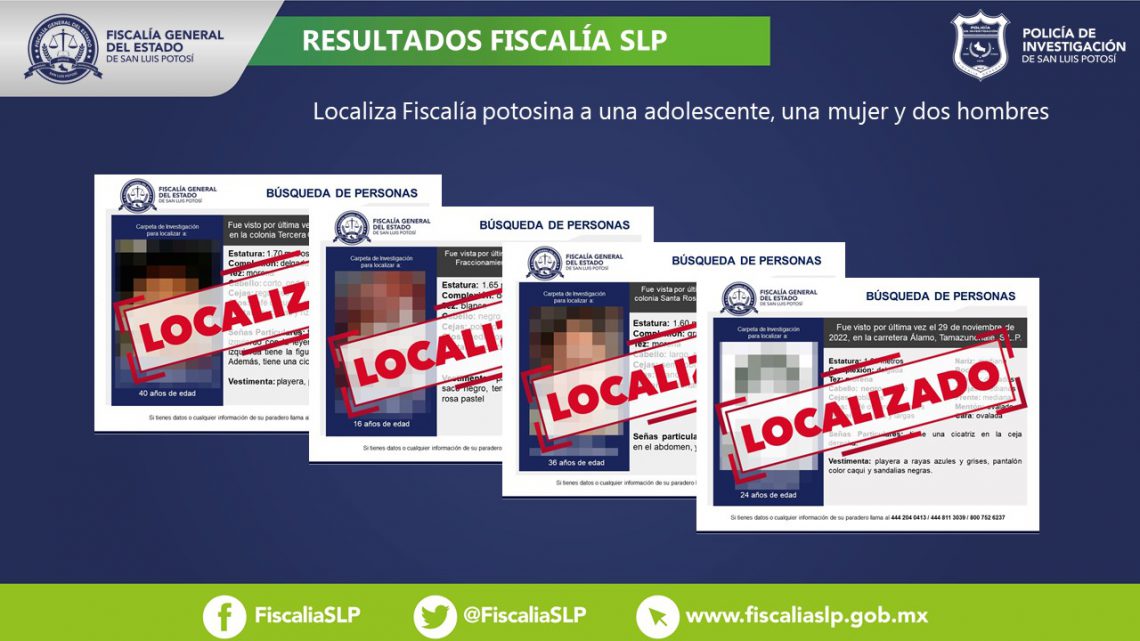 FISCALÍA POTOSINA UBICA A UNA ADOLESCENTE, UNA MUJER Y DOS HOMBRES CON FICHAS DE BÚSQUEDA FISCALÍA POTOSINA UBICA A UNA ADOLESCENTE, UNA MUJER Y DOS HOMBRES CON FICHAS DE BÚSQUEDA