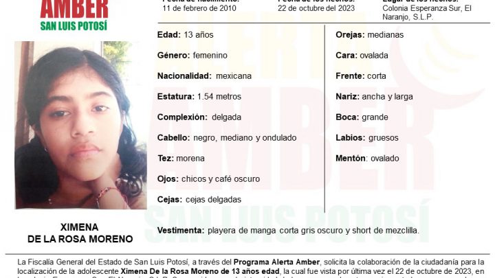 FISCALÍA POTOSINA ACTIVA ALERTA AMBER PARA LOCALIZAR A UNA ADOLESCENTE EN EL NARANJO