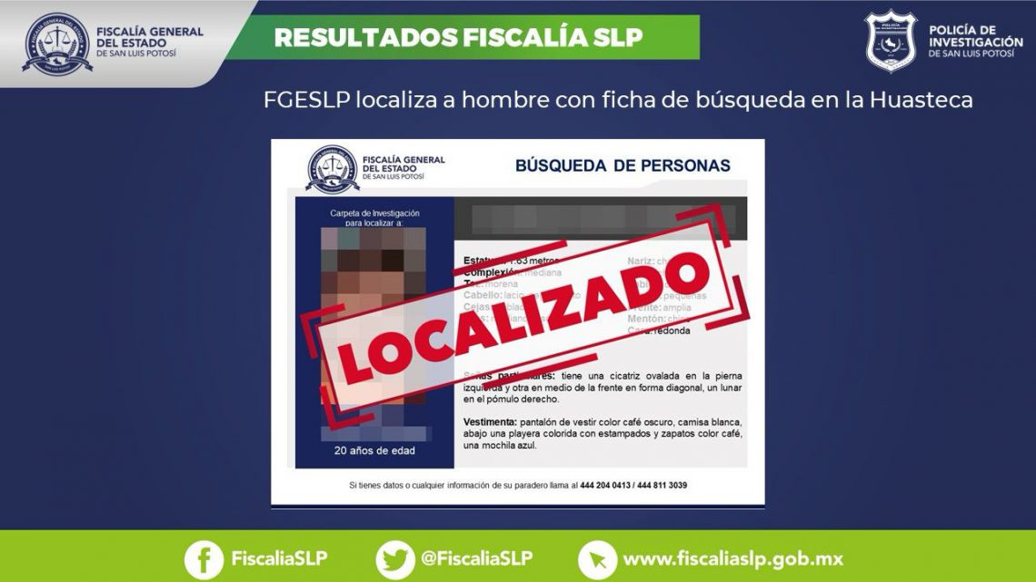 INFORMA FISCALÍA LOCALIZACIÓN DE HOMBRE BUSCADO EN LA HUASTECA POTOSINA INFORMA FISCALÍA LOCALIZACIÓN DE HOMBRE BUSCADO EN LA HUASTECA POTOSINA