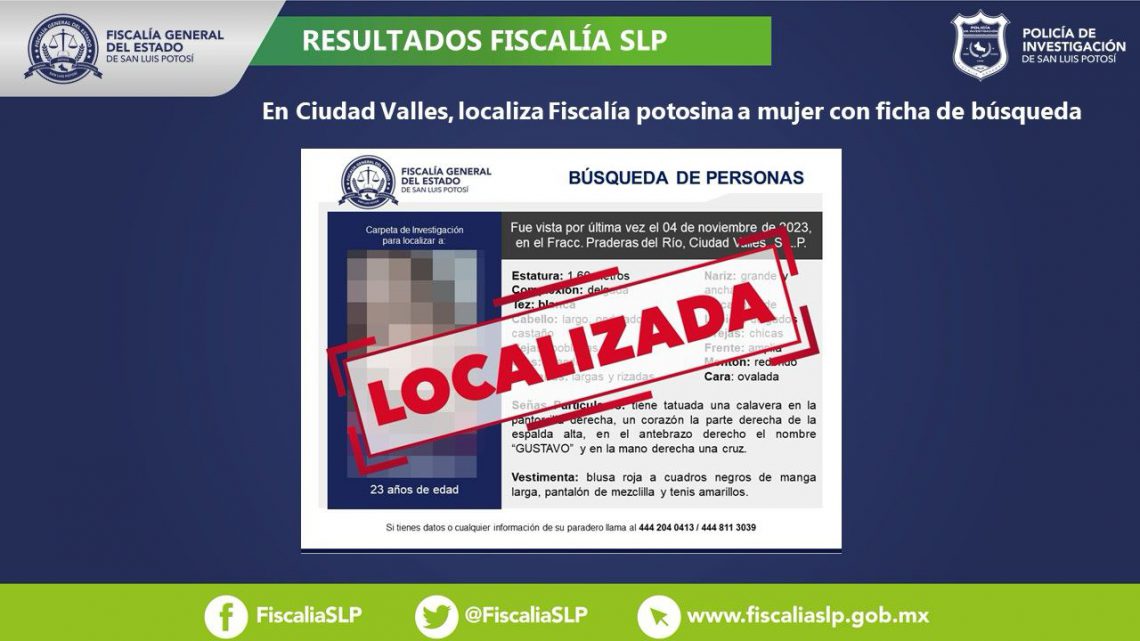 UNA MUJER CON FICHA DE BÚSQUEDA FUE LOCALIZADA EN CIUDAD VALLES: FISCALÍA SLP UNA MUJER CON FICHA DE BÚSQUEDA FUE LOCALIZADA EN CIUDAD VALLES: FISCALÍA SLP