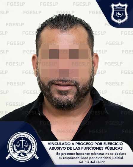 POR EJERCICIO ABUSIVO DE LAS FUNCIONES PÚBLICAS, FGESLP OBTIENE VINCULACIÓN A PROCESO DE IVÁN “N” POR EJERCICIO ABUSIVO DE LAS FUNCIONES PÚBLICAS, FGESLP OBTIENE VINCULACIÓN A PROCESO DE IVÁN “N”
