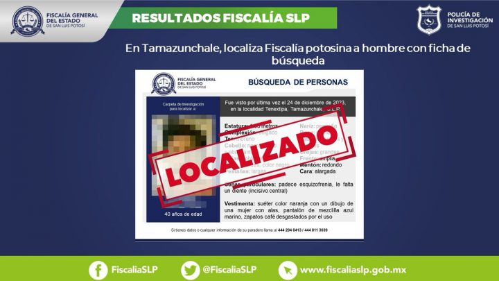 EN TAMAZUNCHALE, LOCALIZA FISCALÍA DE SLP A HOMBRE CON FICHA DE BÚSQUEDA