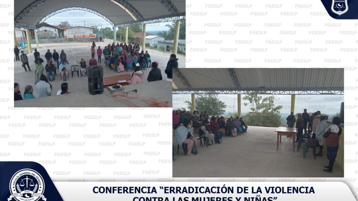 EN LA HUASTECA, IMPARTE FGESLP CONFERENCIA SOBRE LA ERRADICACIÓN DE LA VIOLENCIA EN CONTRA DE LAS MUJERES EN LA HUASTECA, IMPARTE FGESLP CONFERENCIA SOBRE LA ERRADICACIÓN DE LA VIOLENCIA EN CONTRA DE LAS MUJERES