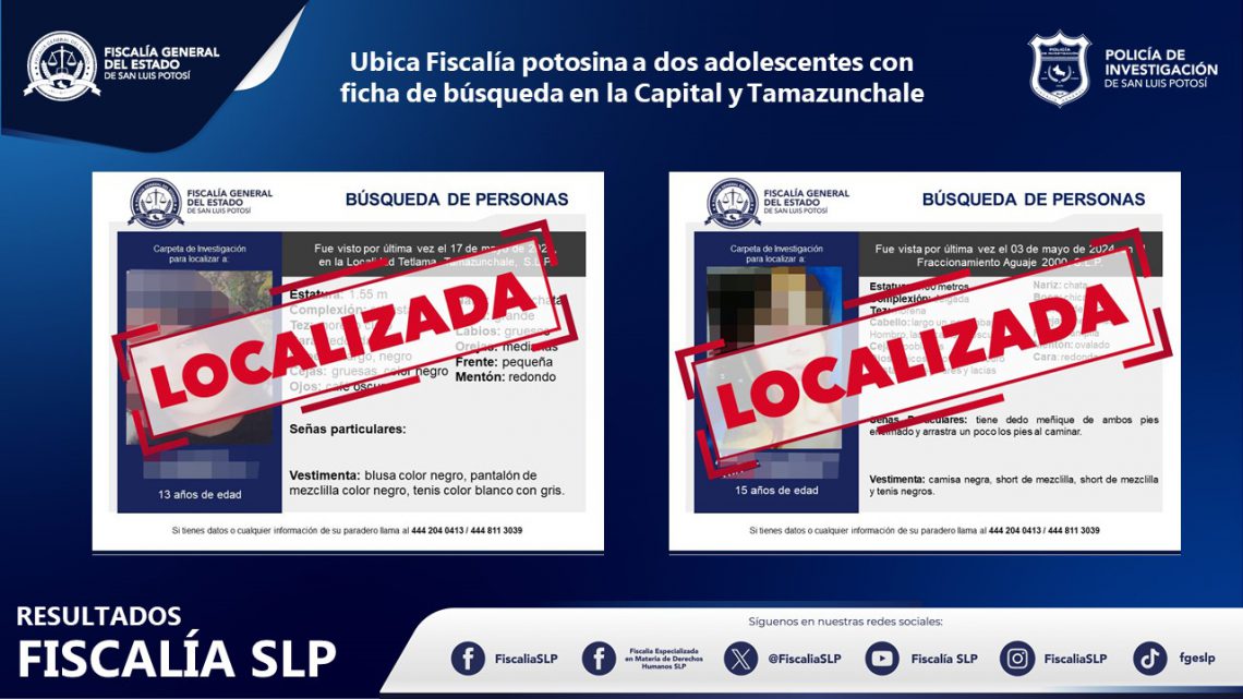 DOS ADOLESCENTES CON FICHA DE BÚSQUEDA FUERON LOCALIZADAS POR LA FGESLP DOS ADOLESCENTES CON FICHA DE BÚSQUEDA FUERON LOCALIZADAS POR LA FGESLP