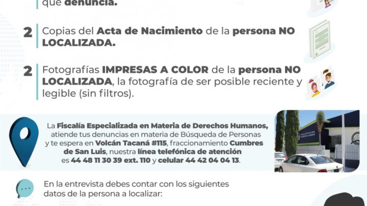 FGESLP EXHORTA A DENUNCIAR DE INMEDIATO LA NO LOCALIZACIÓN O DESAPARICIÓN DE PERSONAS