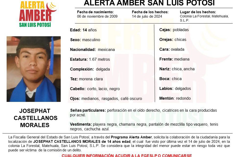 FISCALÍA DE SLP ACTIVA ALERTA AMBER PARA LOCALIZAR A JOVEN DE 14 AÑOS EN MATEHUALA FISCALÍA DE SLP ACTIVA ALERTA AMBER PARA LOCALIZAR A JOVEN DE 14 AÑOS EN MATEHUALA