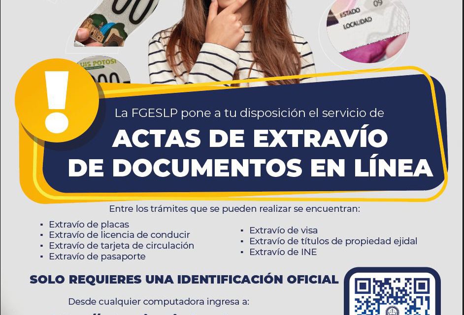 SISTEMA VIRTUAL PARA ACTAS DE EXTRAVÍO DE DOCUMENTOS DE LA FGESLP, UN SERVICIO ÁGIL Y SENCILLO SISTEMA VIRTUAL PARA ACTAS DE EXTRAVÍO DE DOCUMENTOS DE LA FGESLP, UN SERVICIO ÁGIL Y SENCILLO