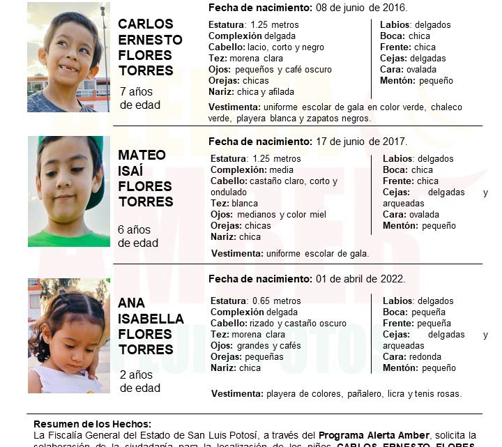 FISCALÍA DE SLP ACTIVA ALERTA AMBER PARA LOCALIZAR A DOS NIÑOS Y UNA NIÑA EN SLP FISCALÍA DE SLP ACTIVA ALERTA AMBER PARA LOCALIZAR A DOS NIÑOS Y UNA NIÑA EN SLP
