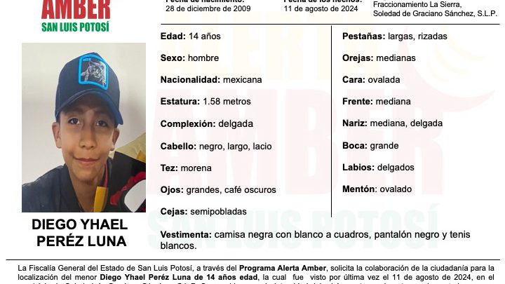FISCALÍA POTOSINA ACTIVA ALERTA AMBER PARA LA LOCALIZACIÓN DE UN ADOLESCENTE EN SOLEDAD DE GRACIANO SÁNCHEZ