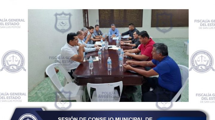 EN SESIÓN DE CONSEJO MUNICIPAL DE SEGURIDAD EN TAMUÍN, FGESLP COADYUVA EN TEMAS DE SEGURIDAD