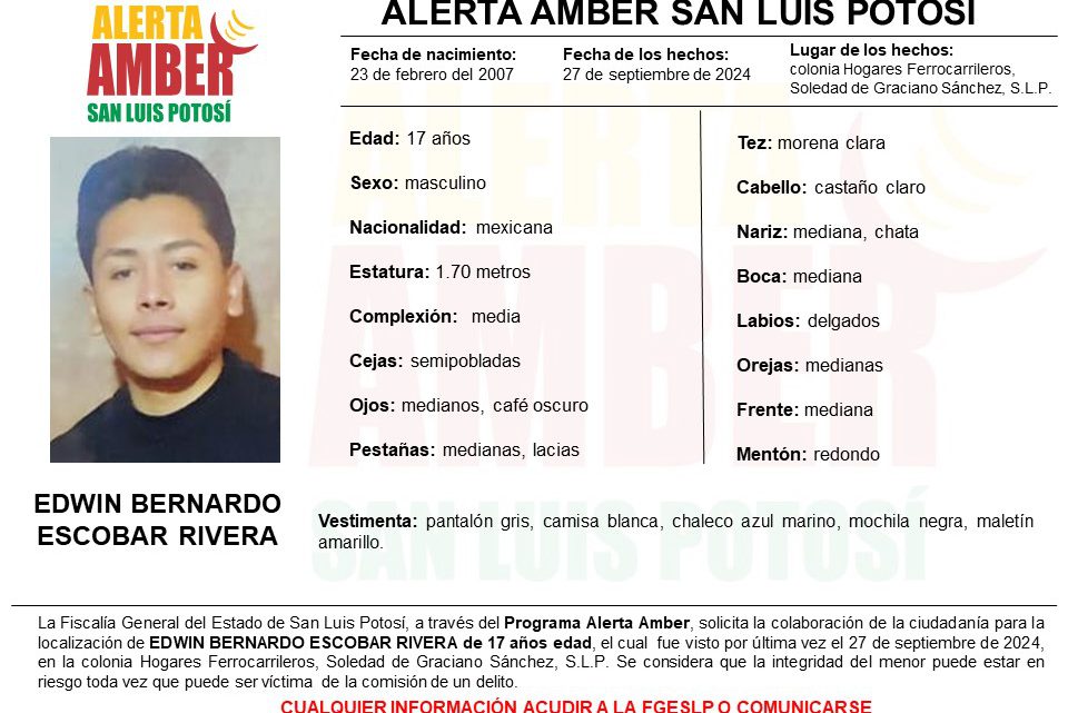 FISCALÍA POTOSINA ACTIVA ALERTA AMBER PARA LOCALIZAR A UN ADOLESCENTE EN SOLEDAD DE GRACIANO SÁNCHEZ FISCALÍA POTOSINA ACTIVA ALERTA AMBER PARA LOCALIZAR A UN ADOLESCENTE EN SOLEDAD DE GRACIANO SÁNCHEZ