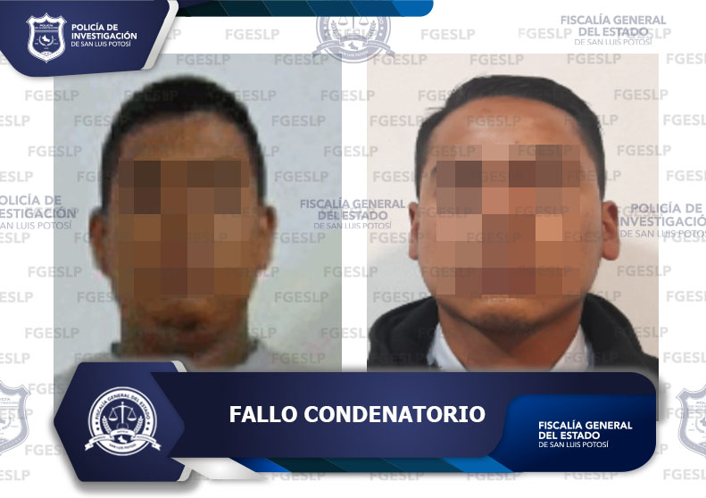 FGESLP OBTIENE FALLO CONDENATORIO CONTRA ACUSADOS DE HOMICIDIO FGESLP OBTIENE FALLO CONDENATORIO CONTRA ACUSADOS DE HOMICIDIO