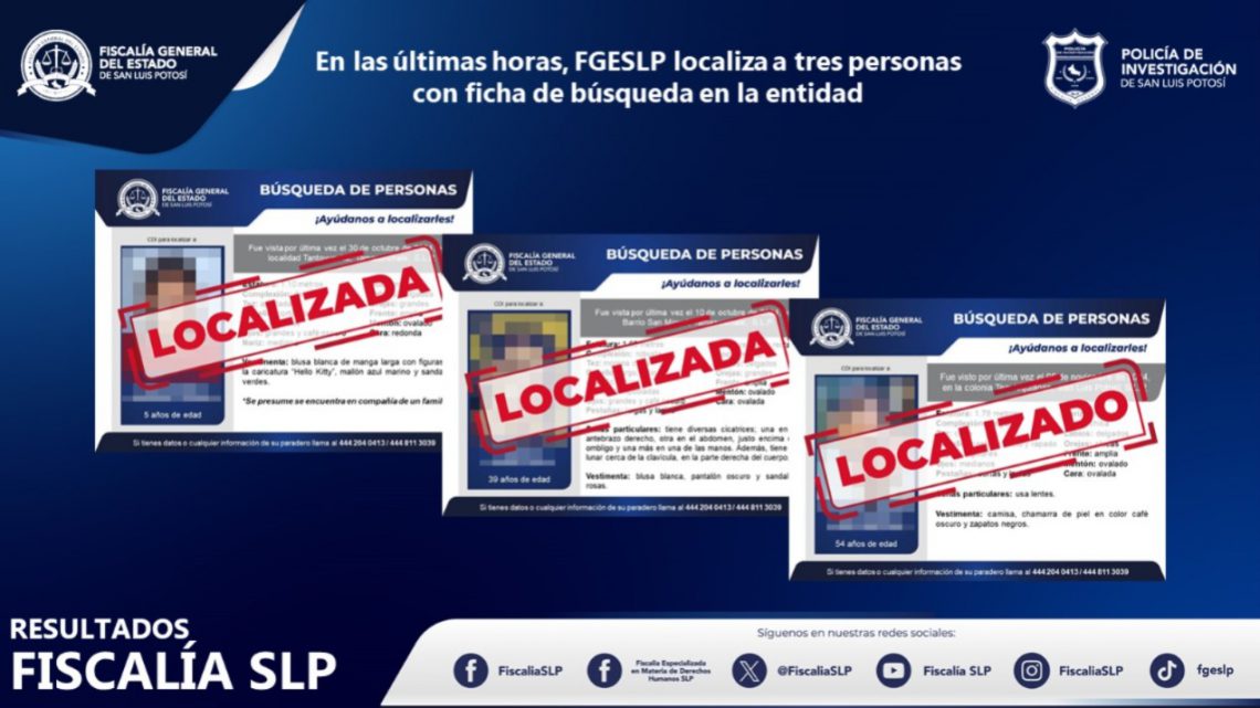 SANAS Y A SALVO: FISCALÍA ESTATAL LOCALIZA A TRES PERSONAS CON FICHA DE BÚSQUEDA EN SLP SANAS Y A SALVO: FISCALÍA ESTATAL LOCALIZA A TRES PERSONAS CON FICHA DE BÚSQUEDA EN SLP