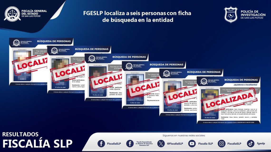 FISCALÍA DE SAN LUIS POTOSÍ LOCALIZA A 6 PERSONAS CON FICHA DE BÚSQUEDA FISCALÍA DE SAN LUIS POTOSÍ LOCALIZA A 6 PERSONAS CON FICHA DE BÚSQUEDA