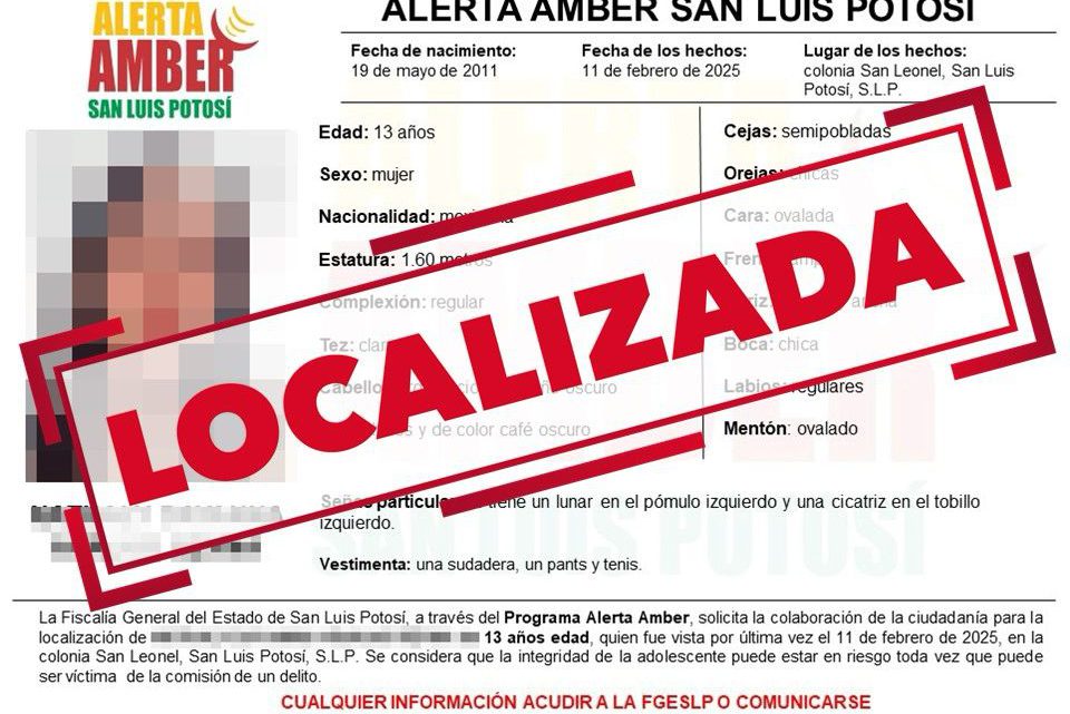 FGESLP DESACTIVA ALERTA AMBER; ADOLESCENTE DE 13 AÑOS FUE LOCALIZADA SANA Y SALVA FGESLP DESACTIVA ALERTA AMBER; ADOLESCENTE DE 13 AÑOS FUE LOCALIZADA SANA Y SALVA