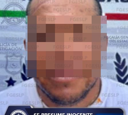 EN MATEHUALA FUE APREHENDIDO POR FGESLP UN IMPUTADO DE VIOLACIÓN