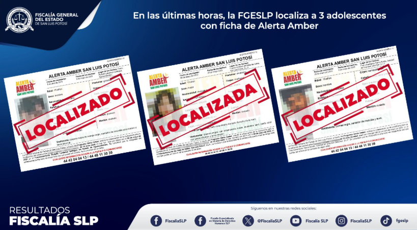 ACCIONES DE FISCALÍA DE SLP GENERAN LA LOCALIZACIÓN DE TRES ADOLESCENTES QUE CONTABAN CON ALERTA AMBER ACCIONES DE FISCALÍA DE SLP GENERAN LA LOCALIZACIÓN DE TRES ADOLESCENTES QUE CONTABAN CON ALERTA AMBER