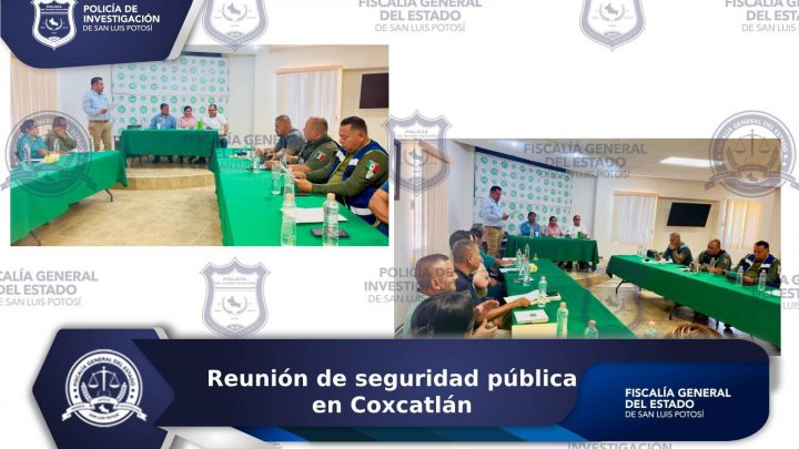 FISCALÍA POTOSINA PARTICIPÓ EN REUNIÓN DE SEGURIDAD PÚBLICA EN COXCATLÁN