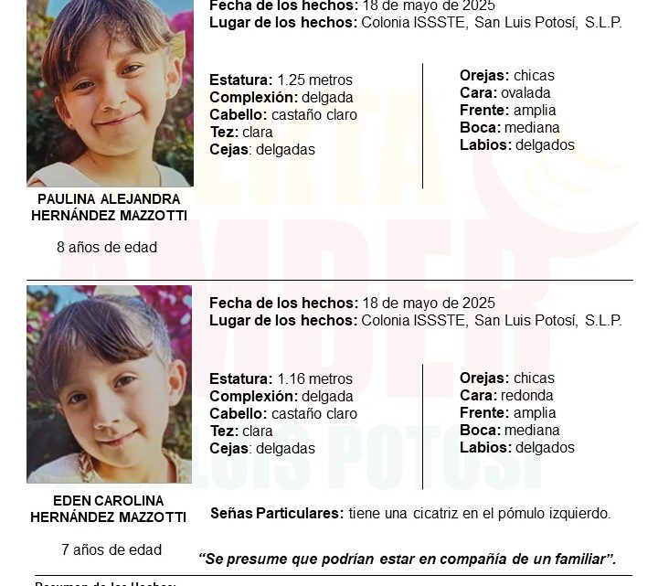 FISCALÍA INICIÓ UNA ALERTA AMBER PARA LOCALIZAR A DOS NIÑAS EN LA CAPITAL POTOSINA FISCALÍA INICIÓ UNA ALERTA AMBER PARA LOCALIZAR A DOS NIÑAS EN LA CAPITAL POTOSINA
