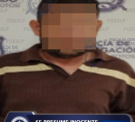 ELEMENTOS DE LA FGESLP ASEGURARON A JOSÉ “N” POR PROBABLE VIOLACIÓN