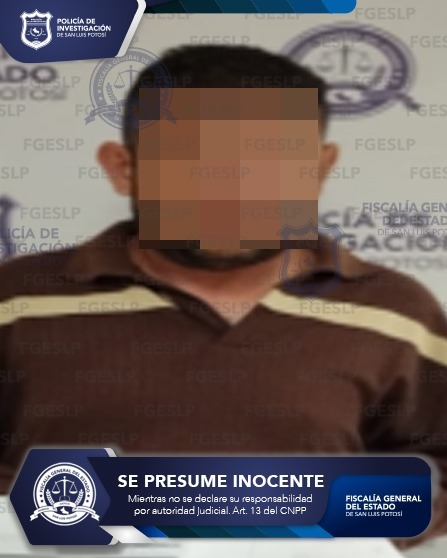 ELEMENTOS DE LA FGESLP ASEGURARON A JOSÉ “N” POR PROBABLE VIOLACIÓN
