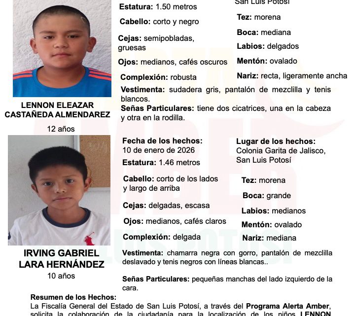 FISCALÍA ACTIVA ALERTA AMBER PARA LA LOCALIZACIÓN DE DOS NIÑOS EN LA CAPITAL POTOSINA